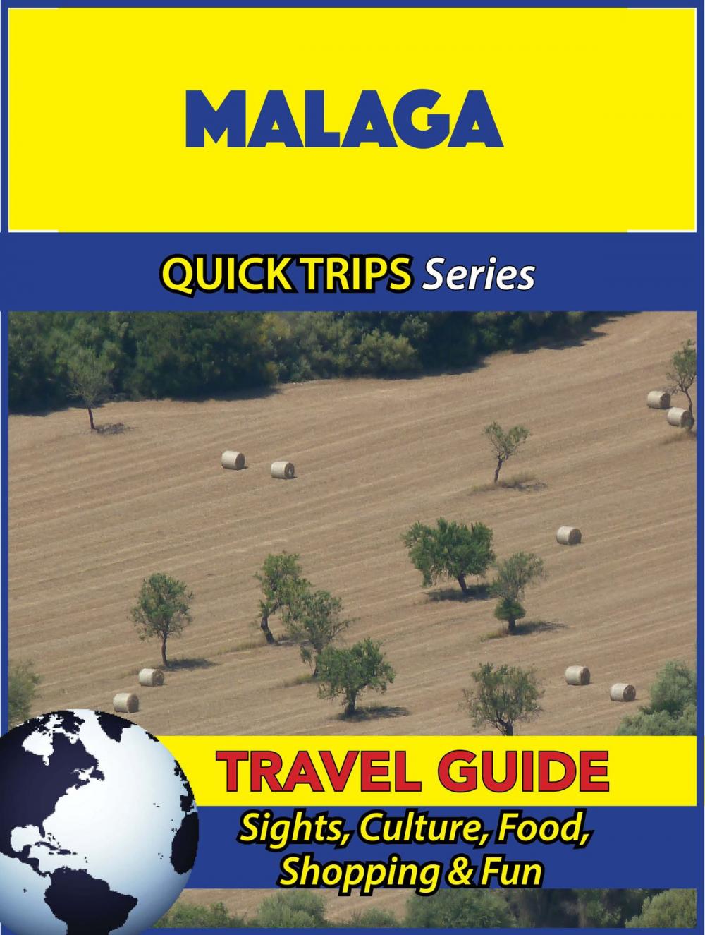 Big bigCover of Malaga Travel Guide (Quick Trips Series)