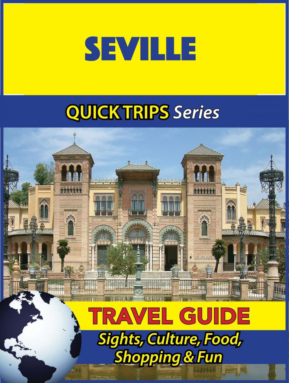 Big bigCover of Seville Travel Guide (Quick Trips Series)