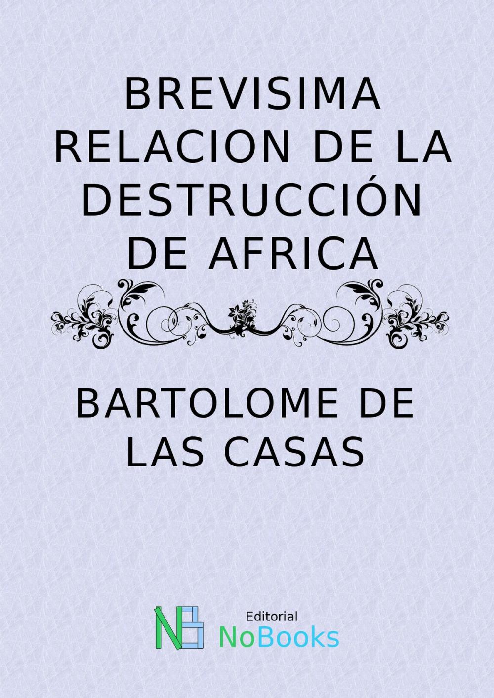 Big bigCover of Brevisima relacion de la destruccion de Africa