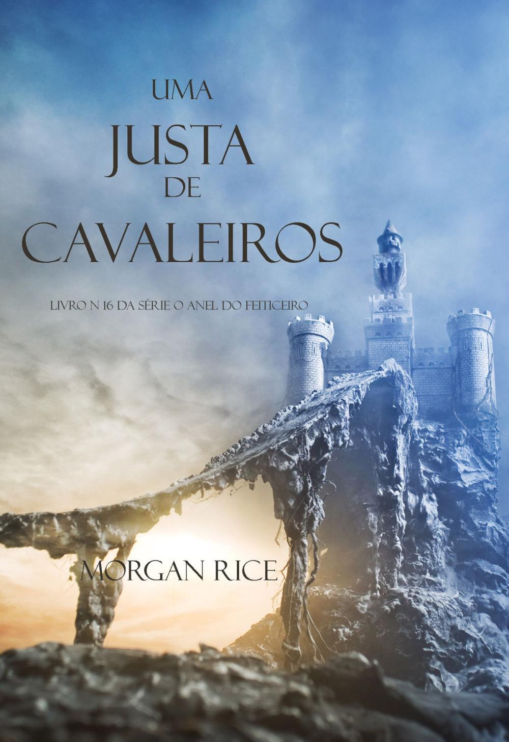 Big bigCover of Uma Justa de Cavaleiros (Livro N 16 Da Série O Anel Do Feiticeiro)