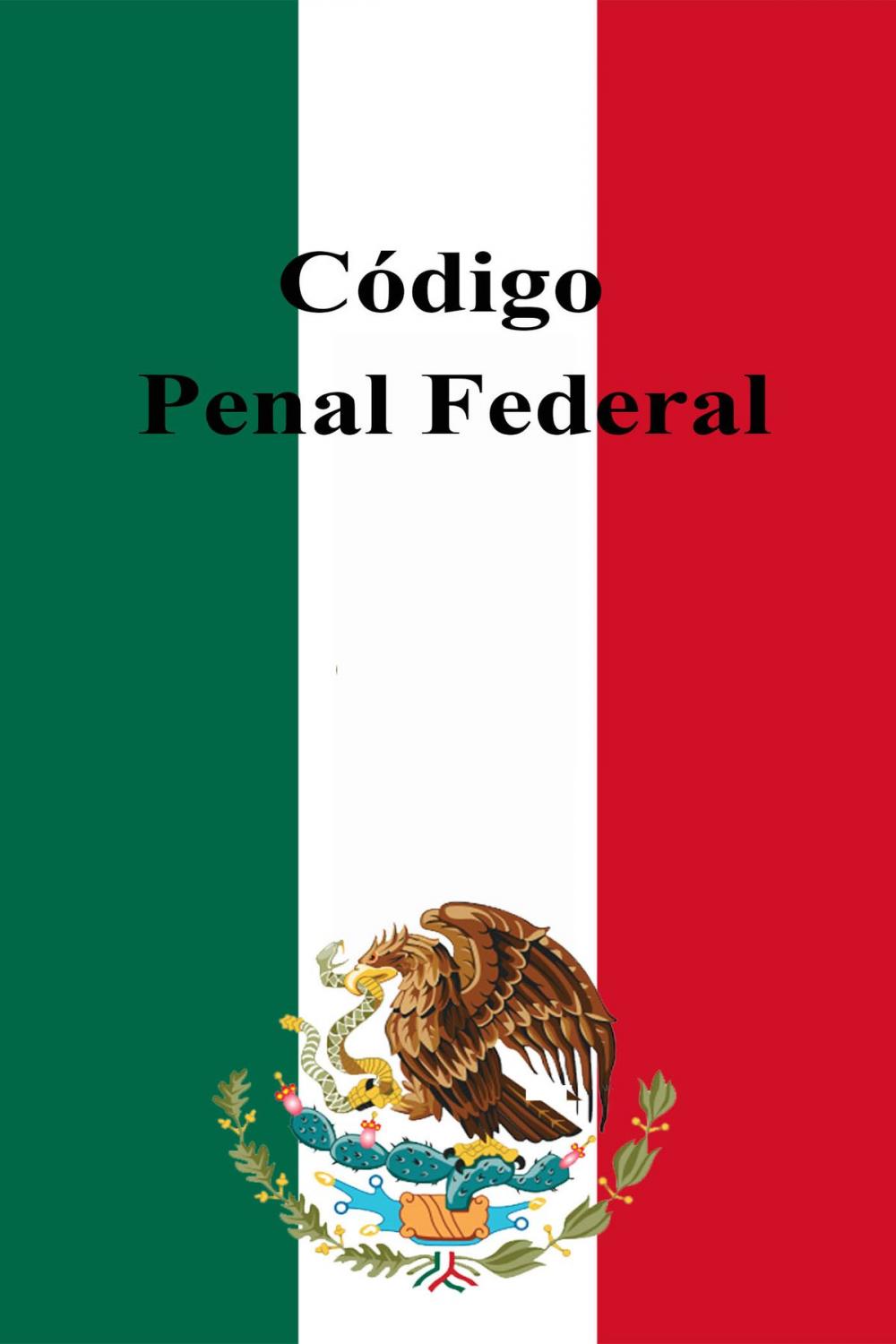 Big bigCover of Código Penal Federal