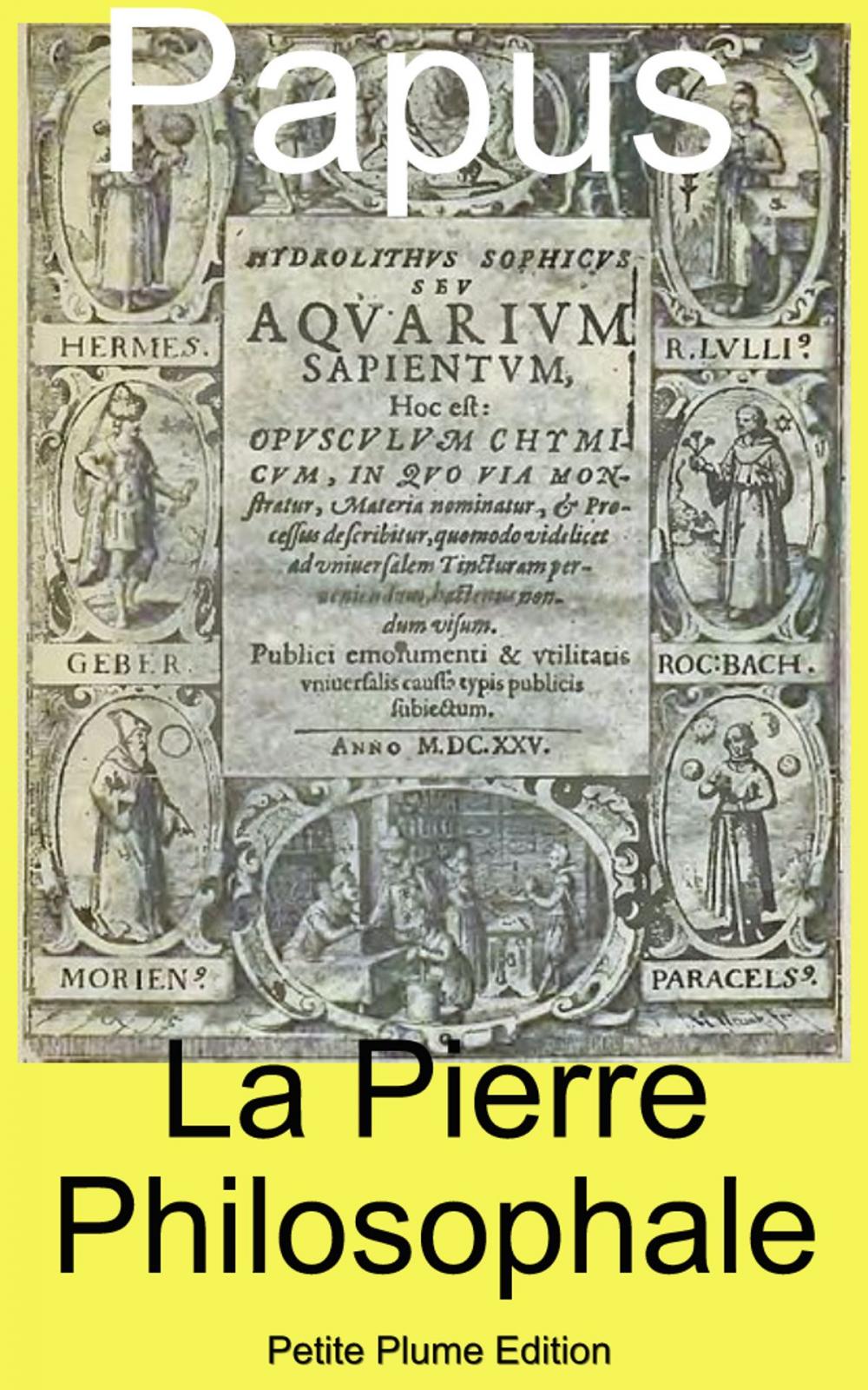 Big bigCover of La Pierre Philosophale - preuves irréfutables de son existence