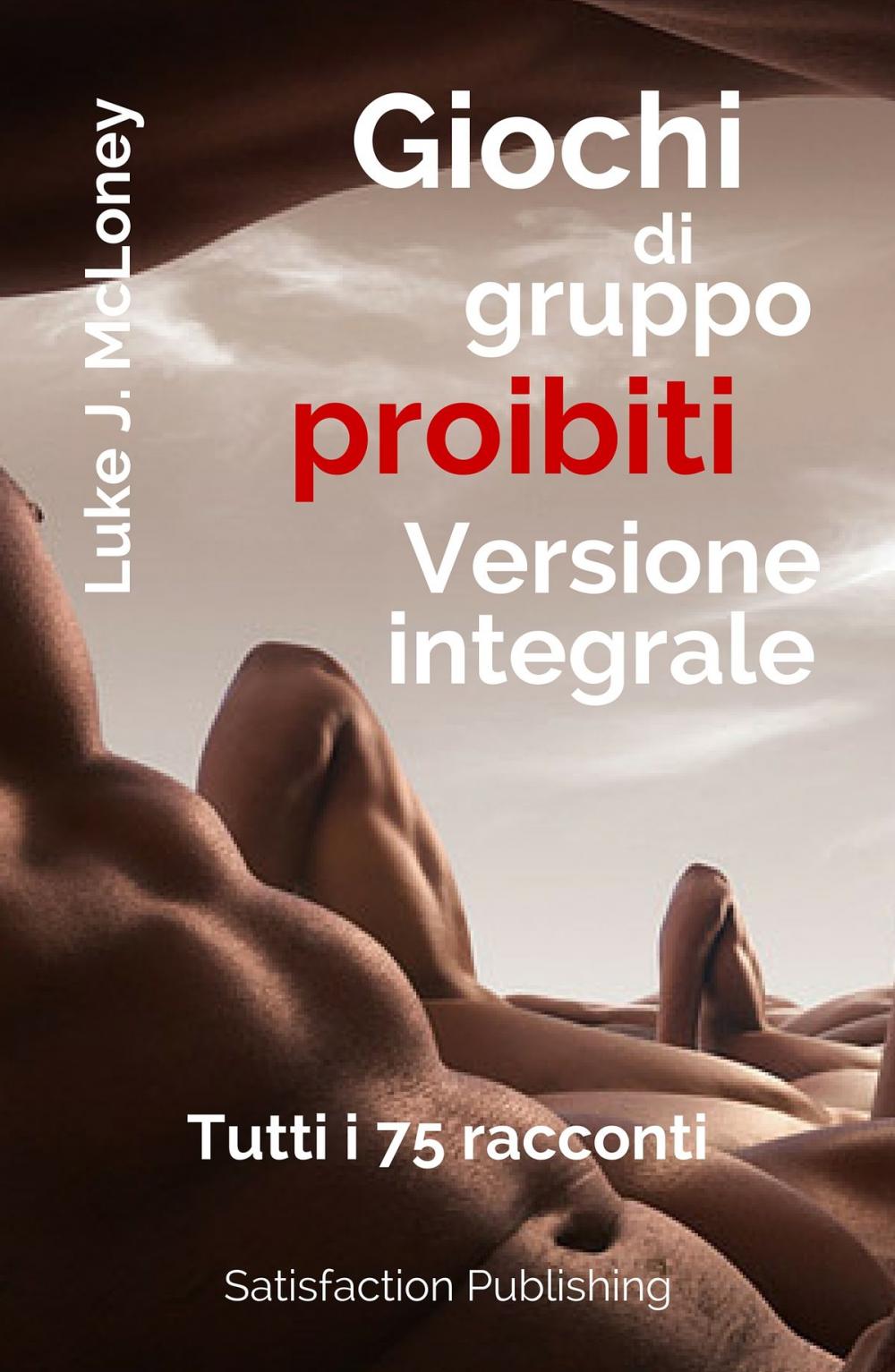 Big bigCover of Giochi di gruppo proibiti - Versione integrale