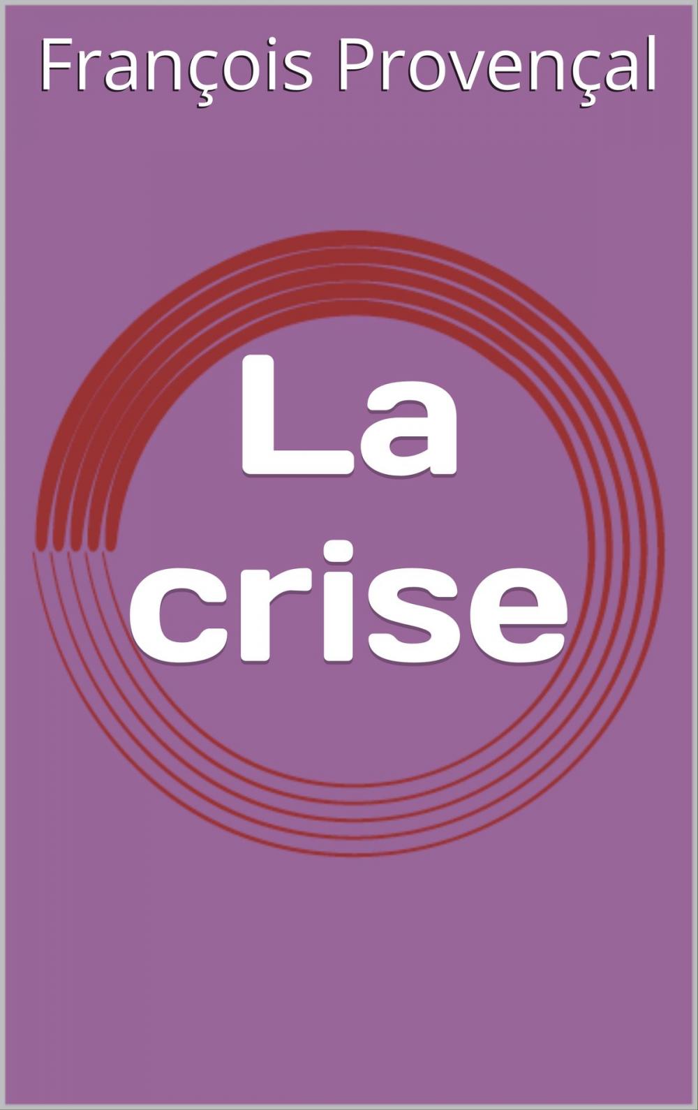 Big bigCover of La crise