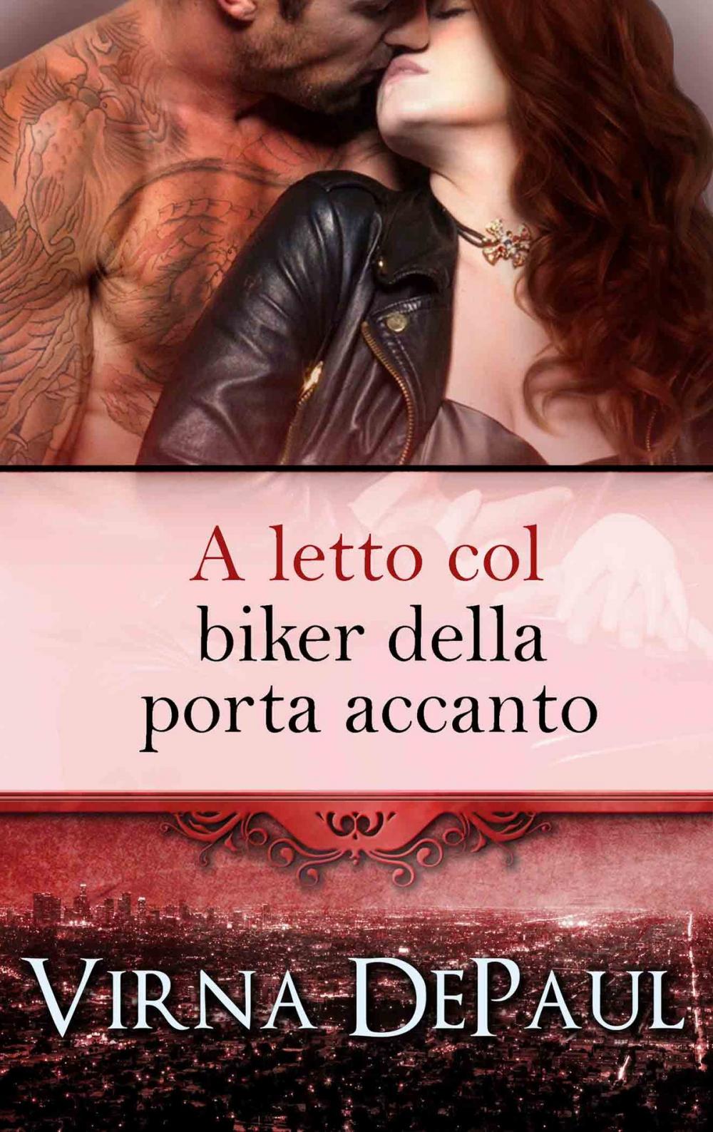 Big bigCover of A letto col biker della porta accanto