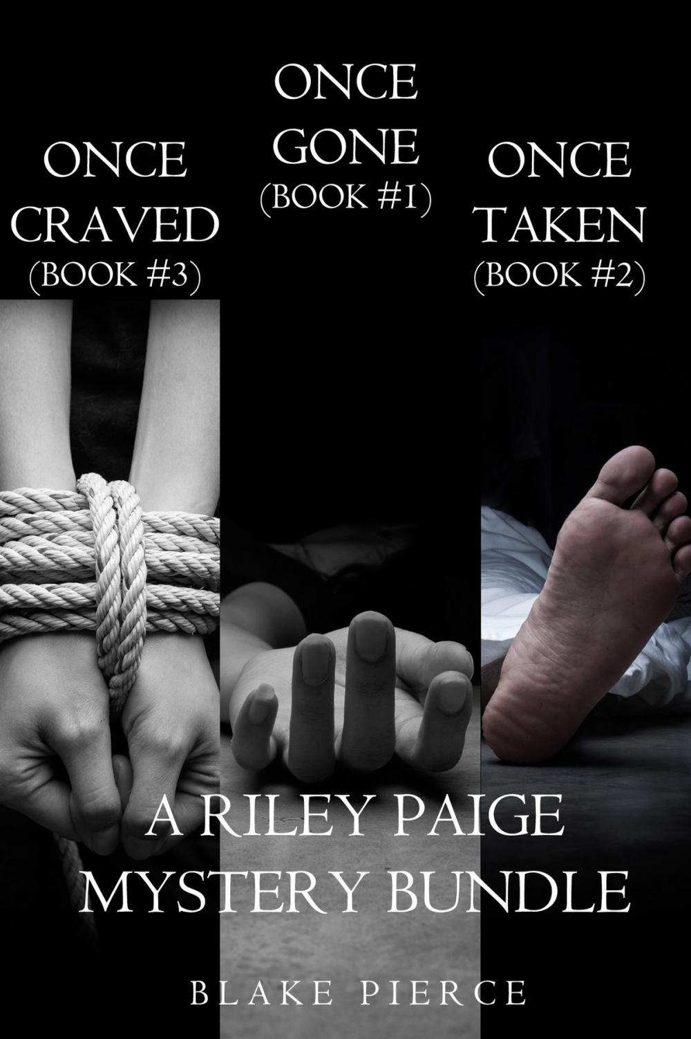 Big bigCover of Riley Paige Mystery Bundle: Once Gone (#1), Once Taken (#2) and Once Craved (#3)