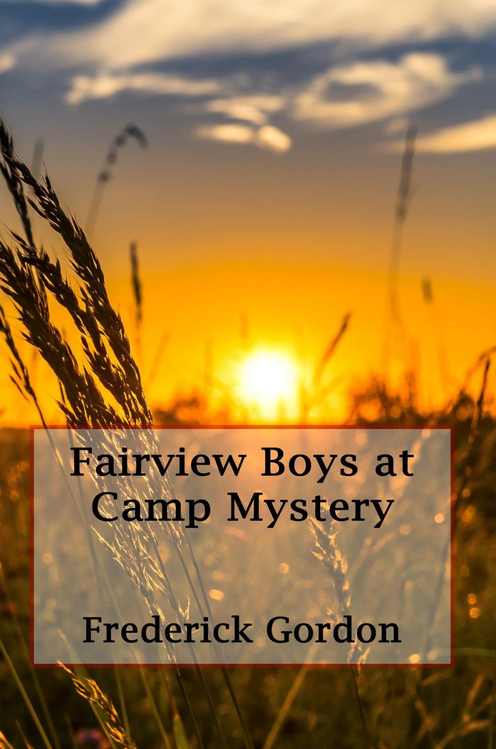 Big bigCover of Fairview Boys at Camp Mystery (Illustrated)