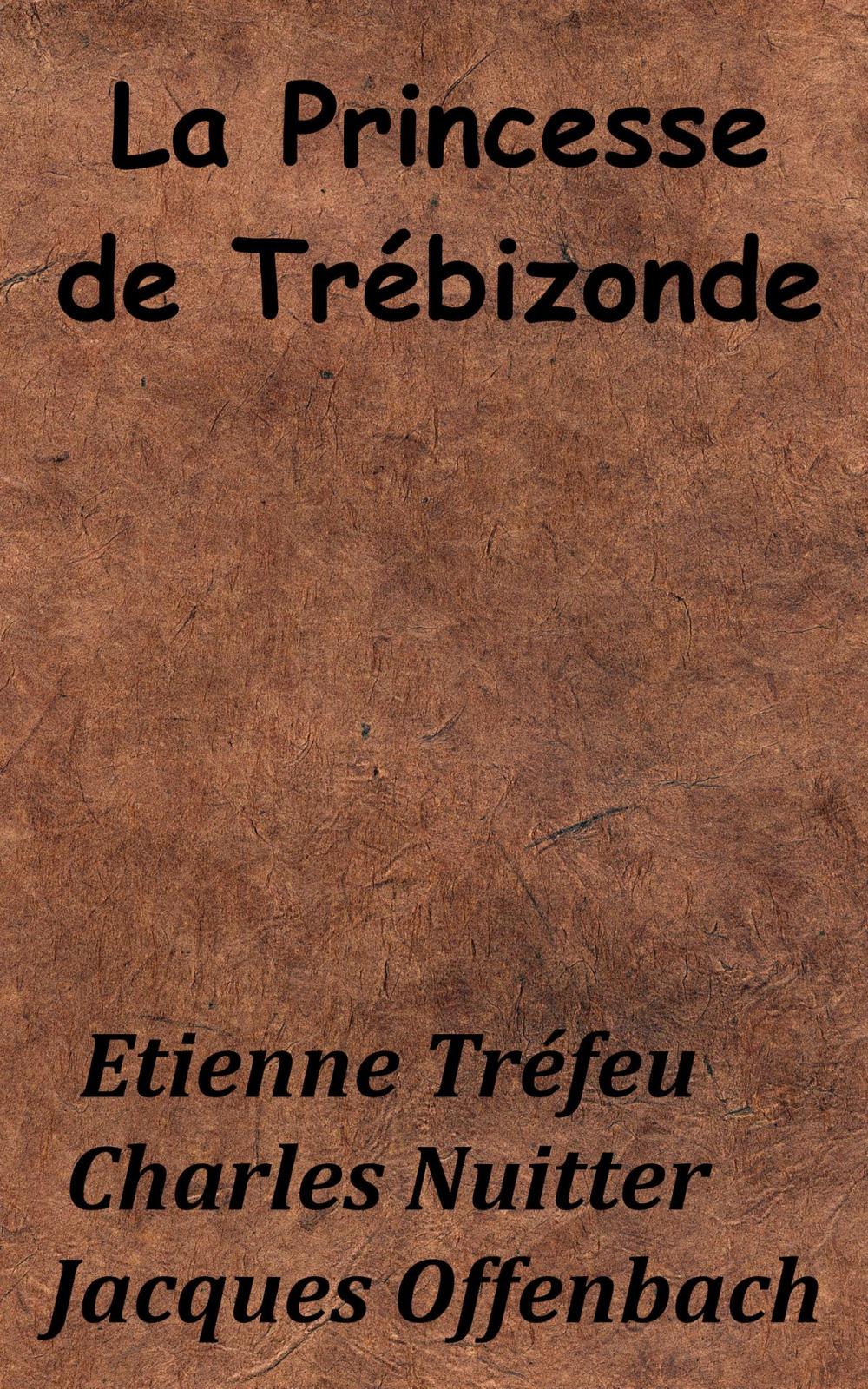 Big bigCover of La Princesse de Trébizonde