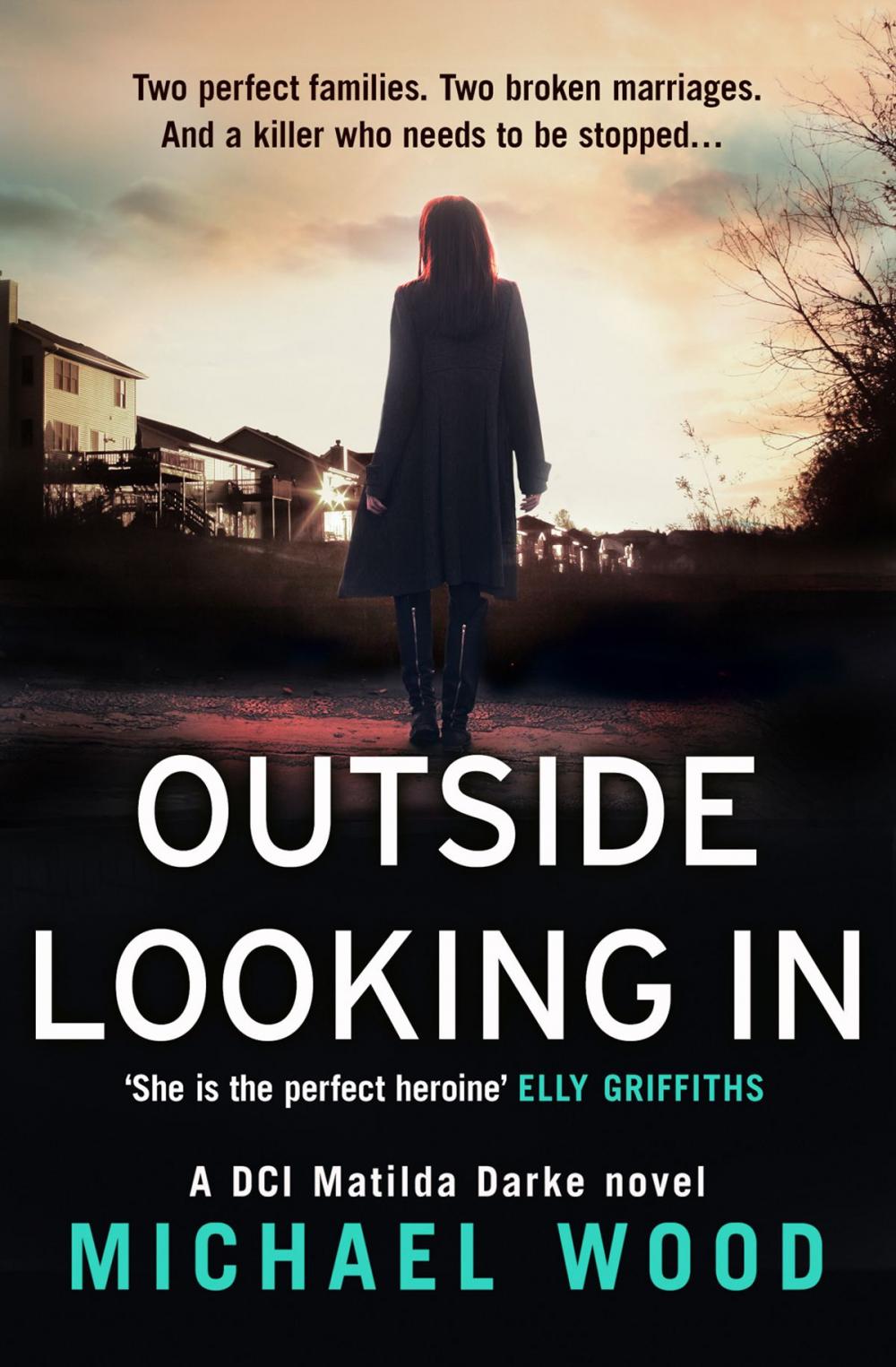 Big bigCover of Outside Looking In (DCI Matilda Darke, Book 2)