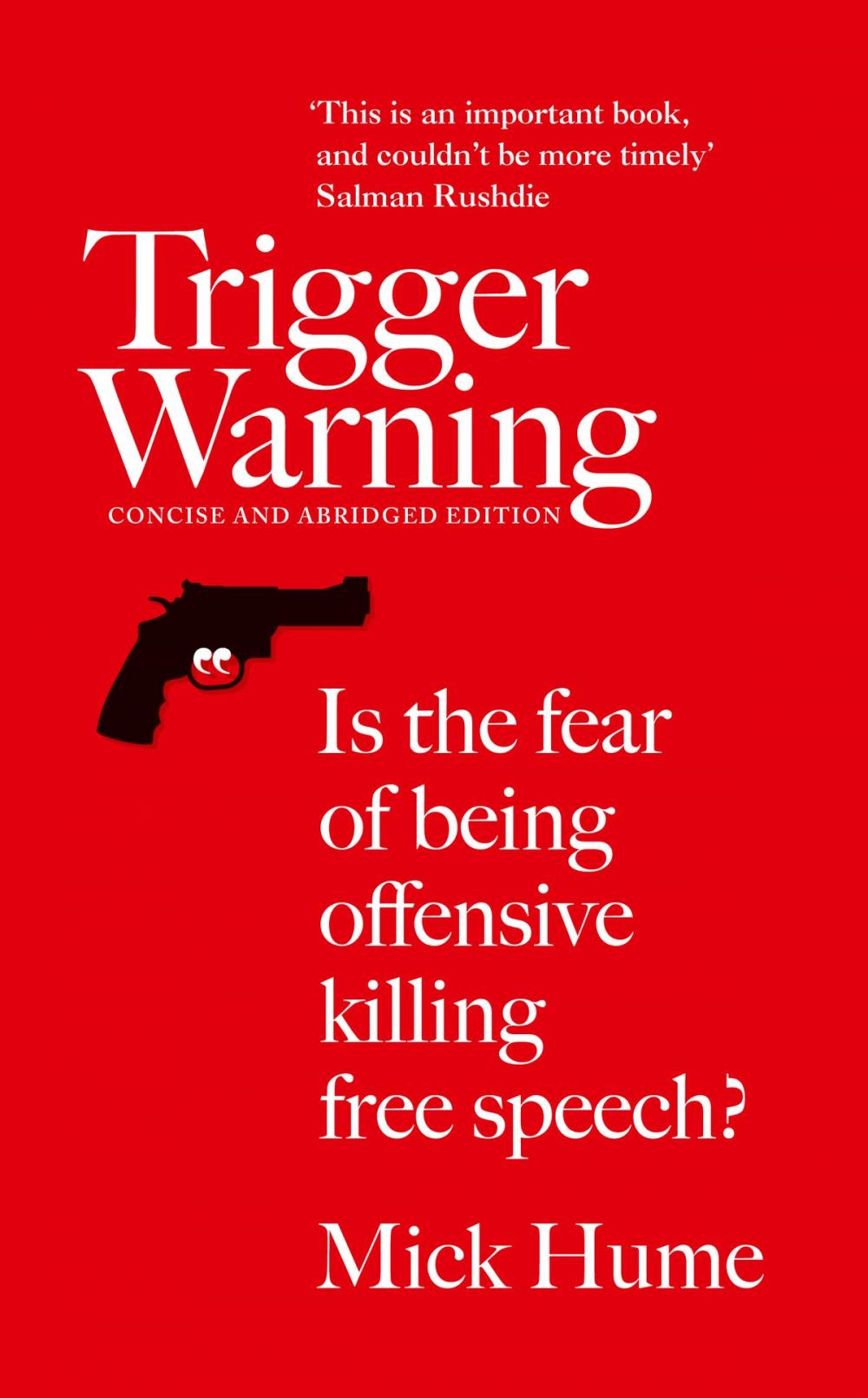 Big bigCover of Trigger Warning: Is the Fear of Being Offensive Killing Free Speech?