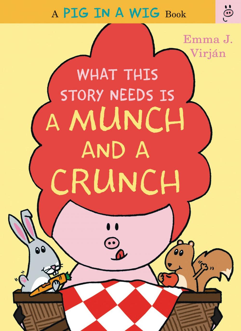 Big bigCover of What This Story Needs Is a Munch and a Crunch
