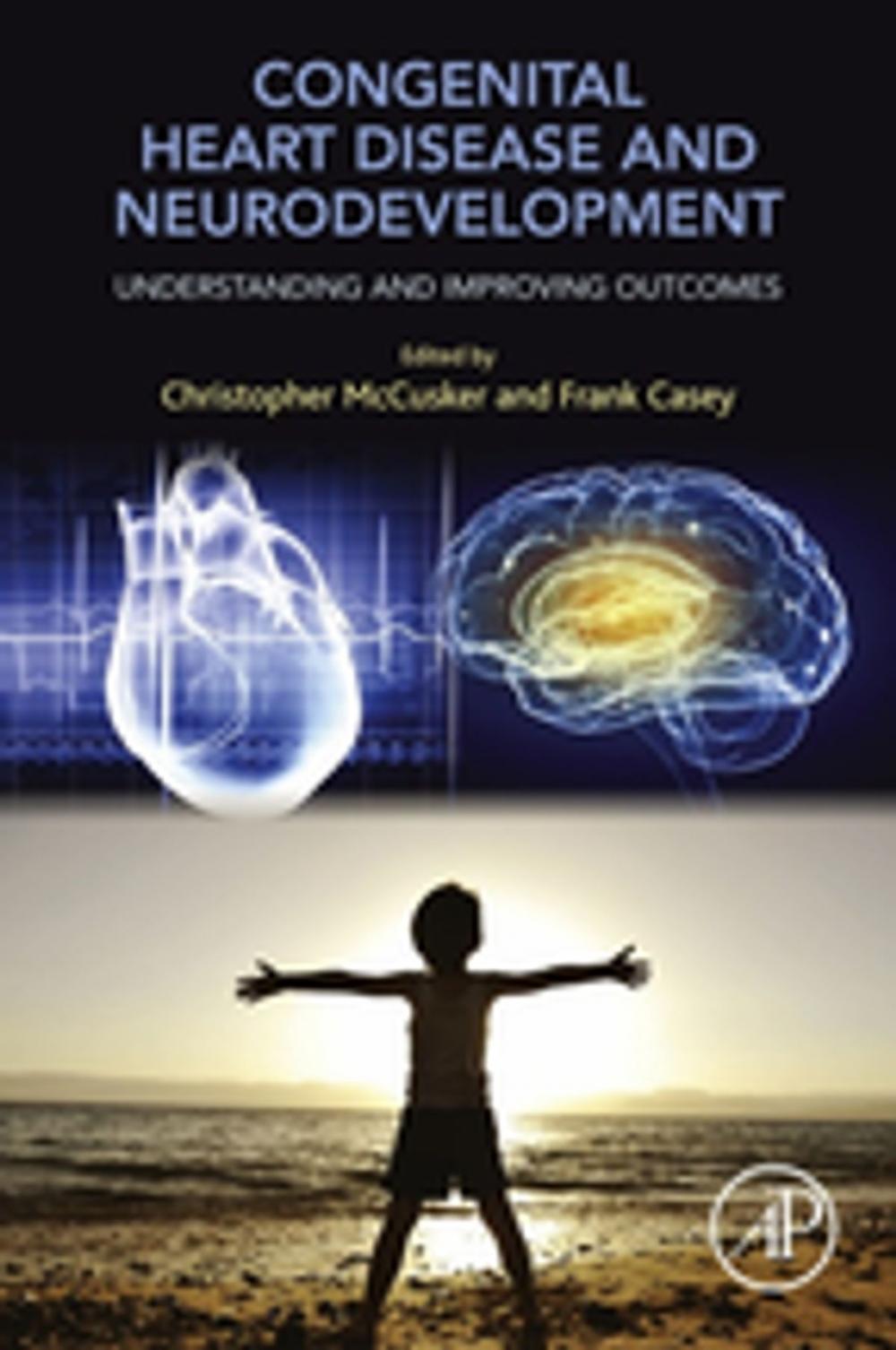 Big bigCover of Congenital Heart Disease and Neurodevelopment