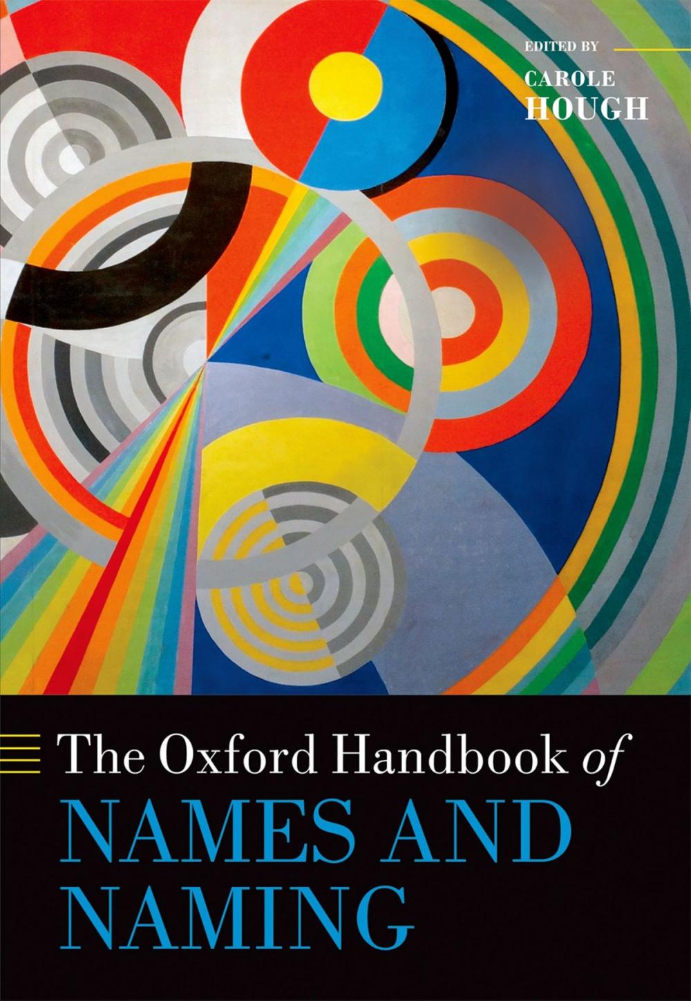 Big bigCover of The Oxford Handbook of Names and Naming