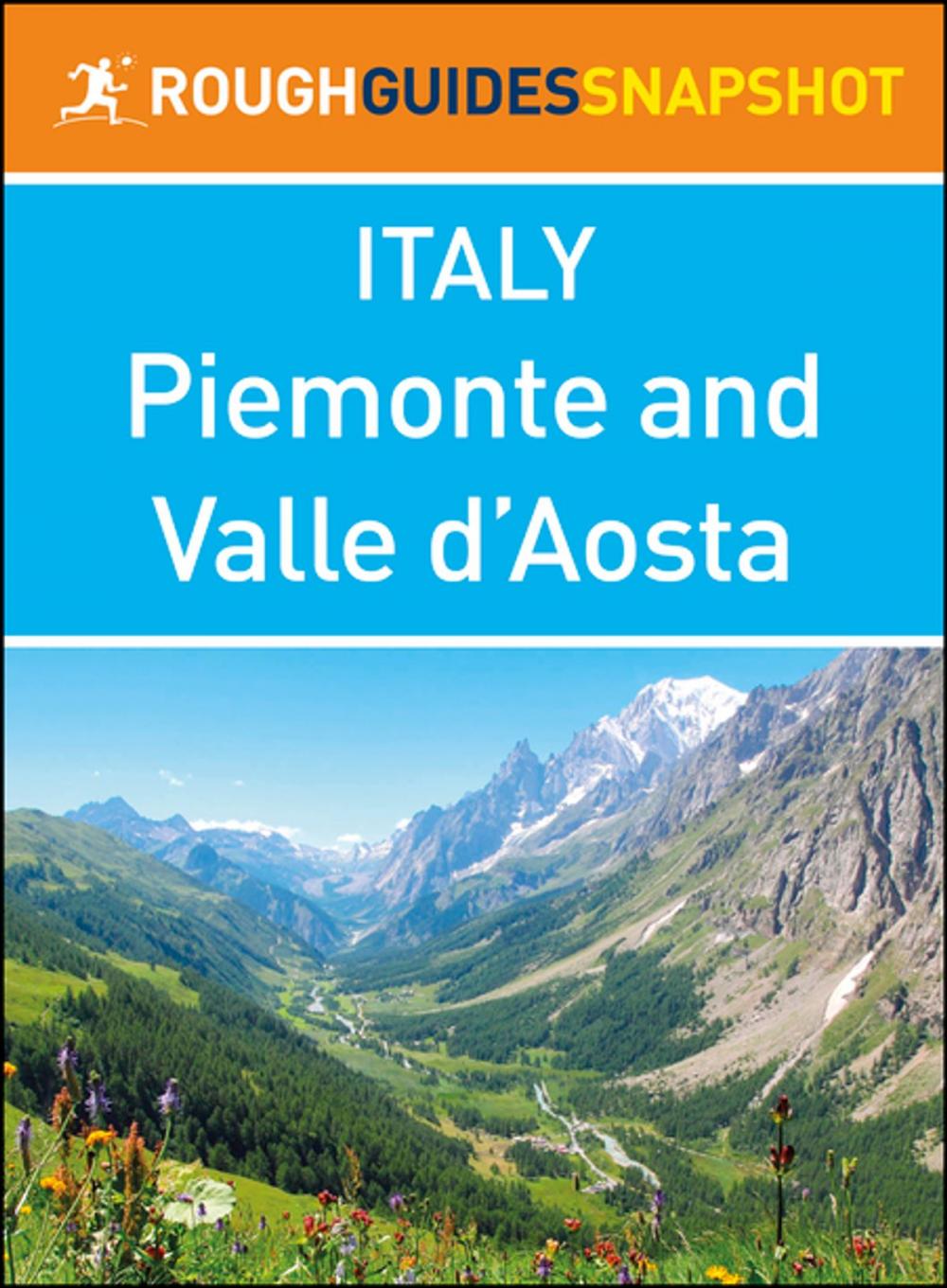 Big bigCover of Piemonte and Valle d’Aosta (Rough Guides Snapshot Italy)