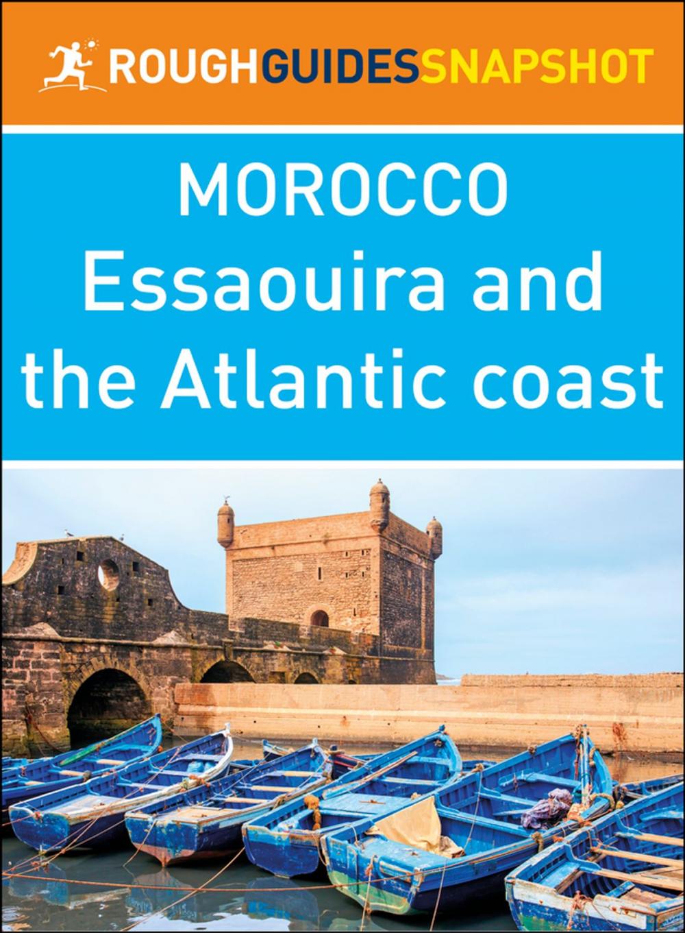 Big bigCover of Essaouira and the Atlantic coast (Rough Guides Snapshot Morocco)