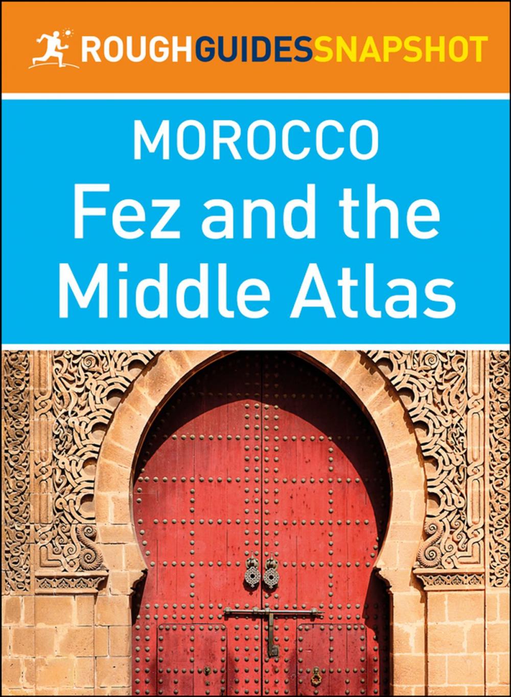 Big bigCover of Fez and the Middle Atlas (Rough Guides Snapshot Morocco)