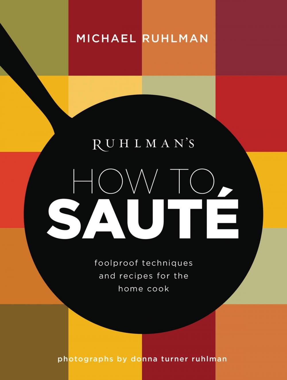 Big bigCover of Ruhlman's How to Saute