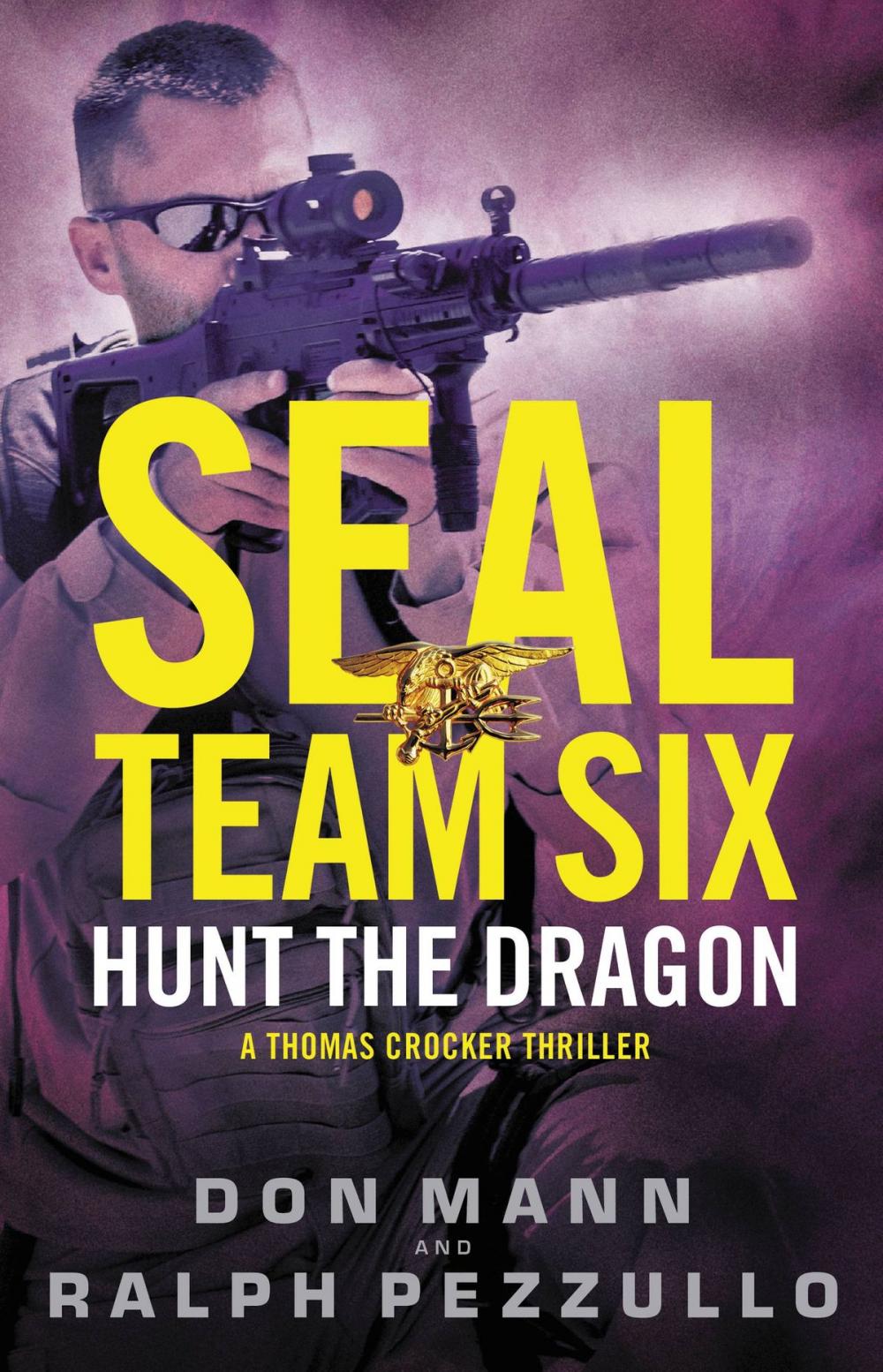 Big bigCover of SEAL Team Six: Hunt the Dragon