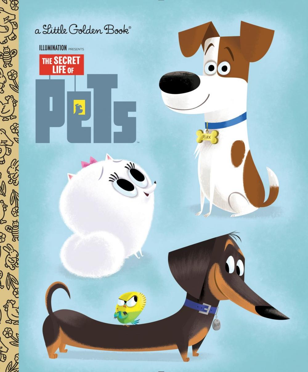 Big bigCover of The Secret Life of Pets Little Golden Book (Secret Life of Pets)