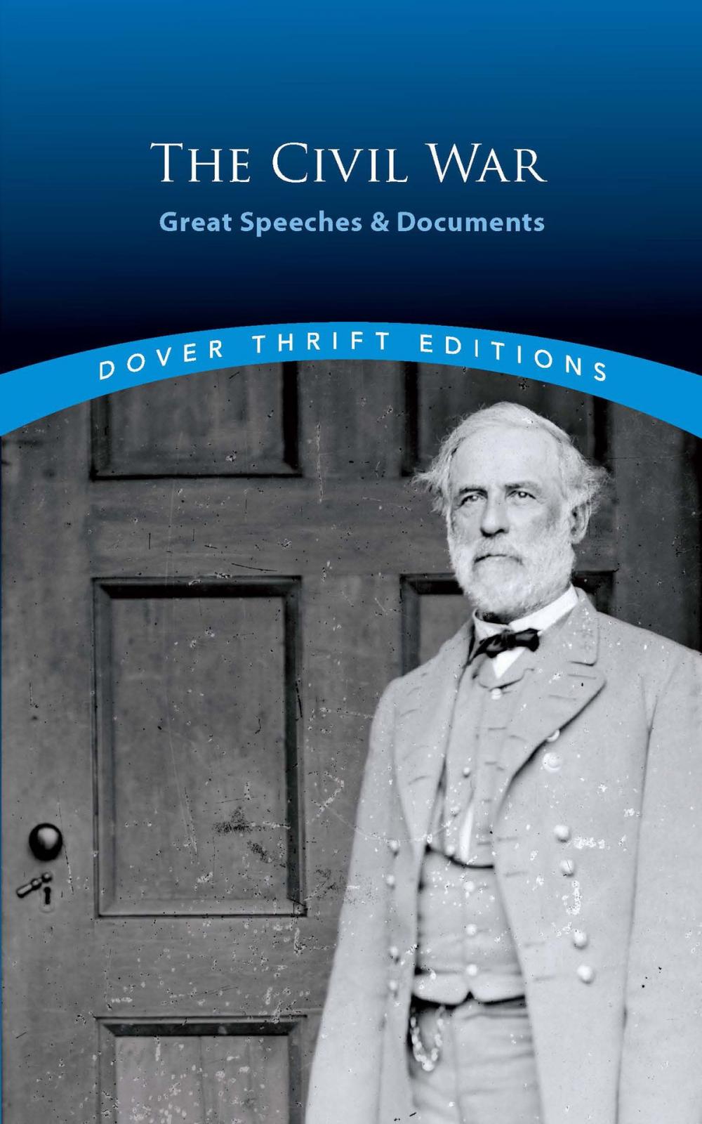 Big bigCover of The Civil War: Great Speeches and Documents