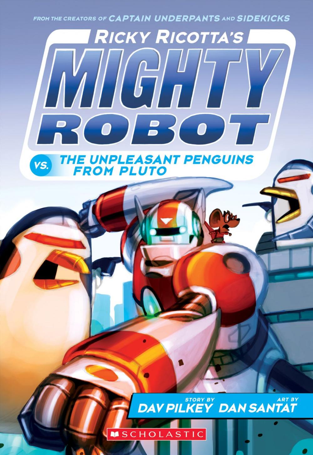 Big bigCover of Ricky Ricotta's Mighty Robot vs. the Unpleasant Penguins from Pluto (Ricky Ricotta's Mighty Robot #9)