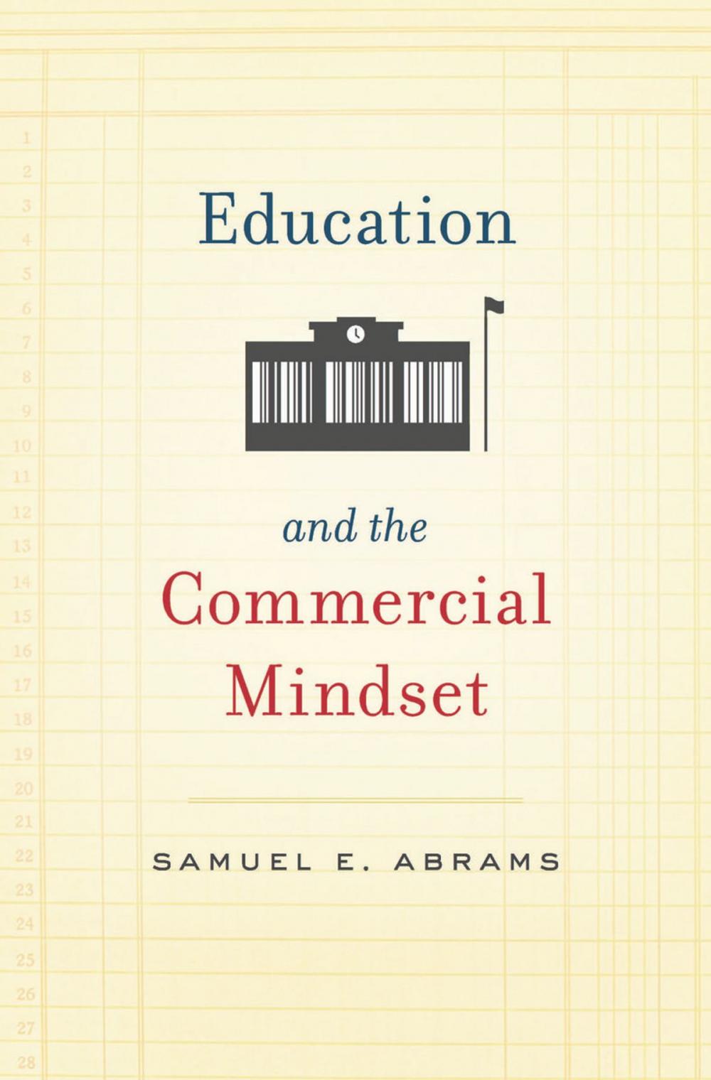 Big bigCover of Education and the Commercial Mindset