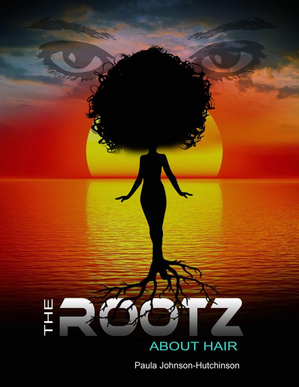 Big bigCover of The Rootz About Hair