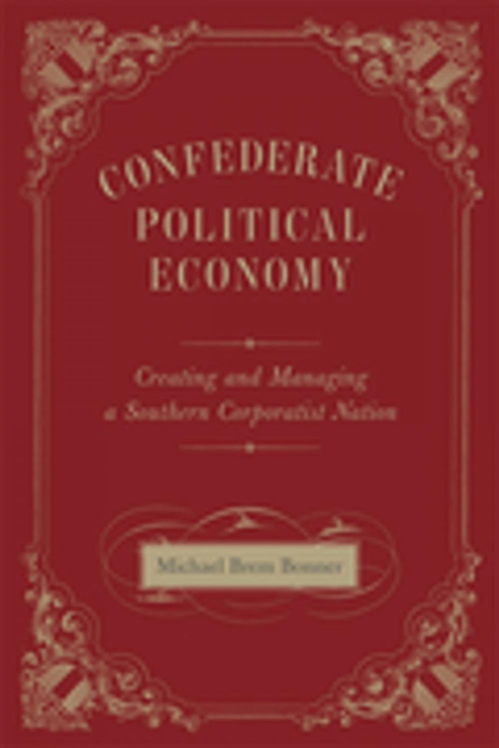 Big bigCover of Confederate Political Economy