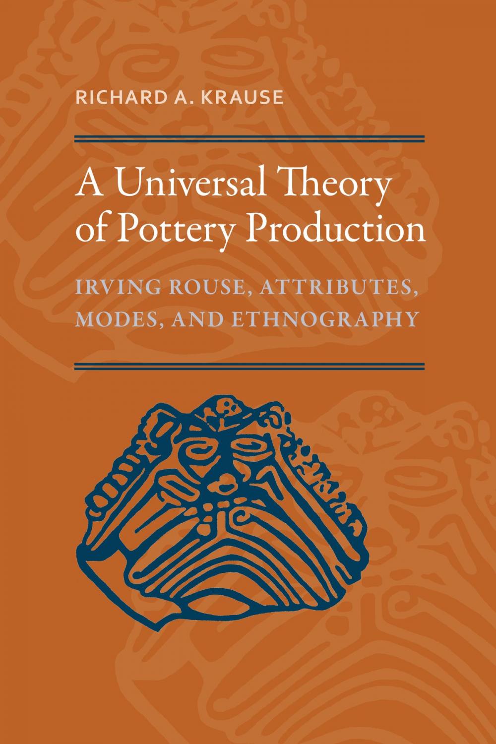 Big bigCover of A Universal Theory of Pottery Production