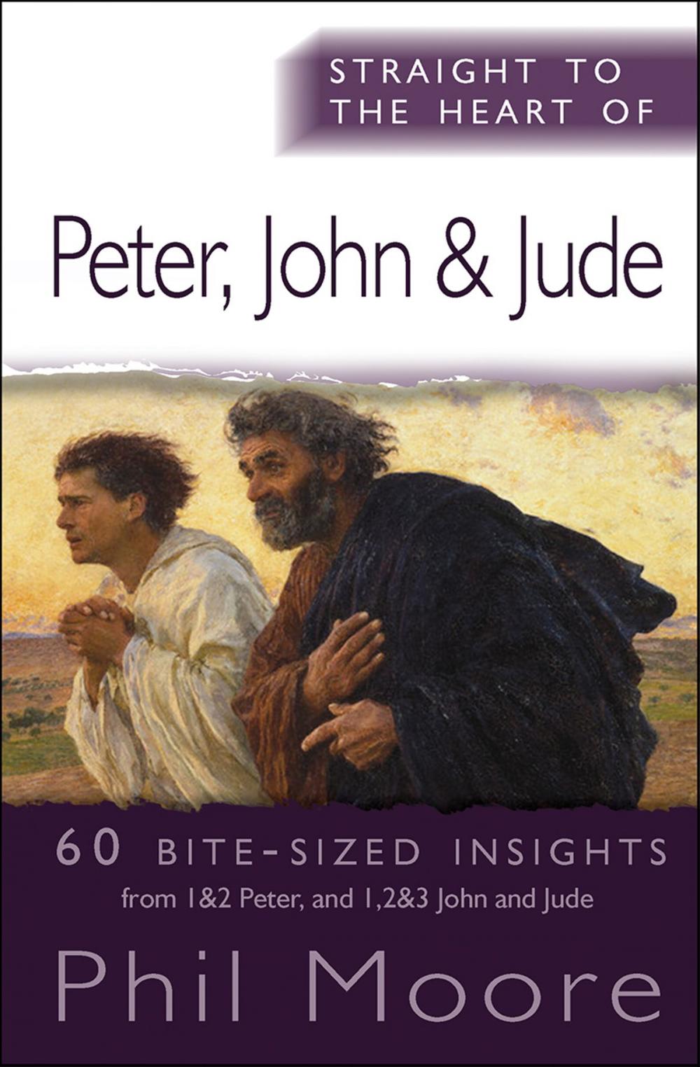 Big bigCover of Straight to the Heart of Peter, John and Jude