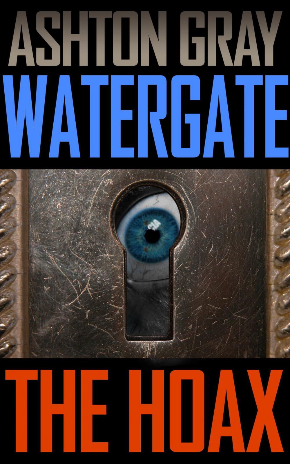 Big bigCover of Watergate: The Hoax