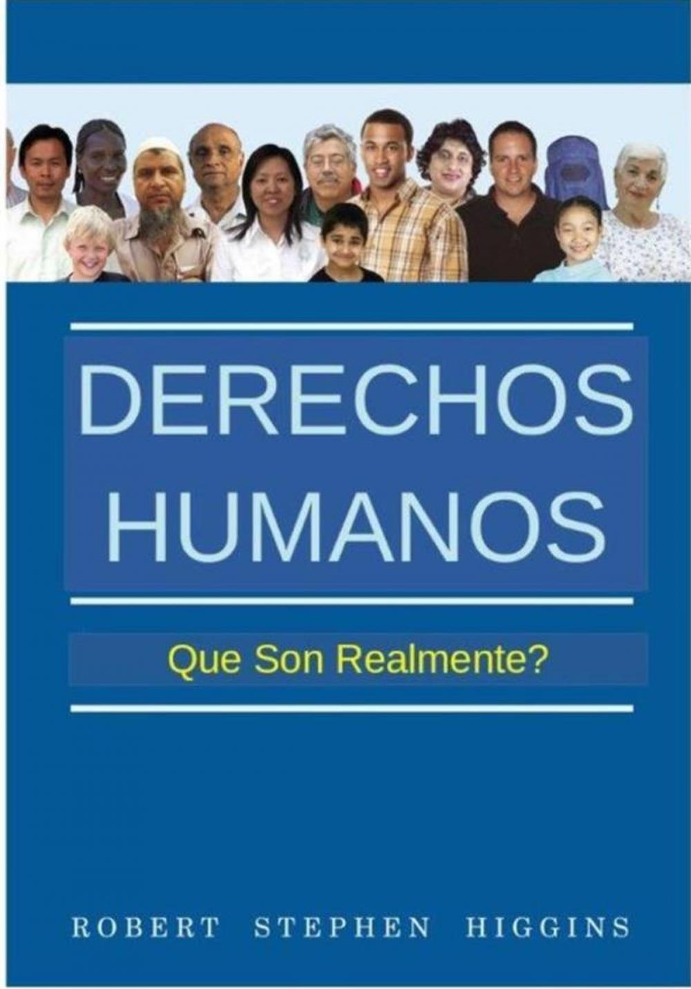 Big bigCover of Derechos Humanos, ¿Qué Son Realmente?