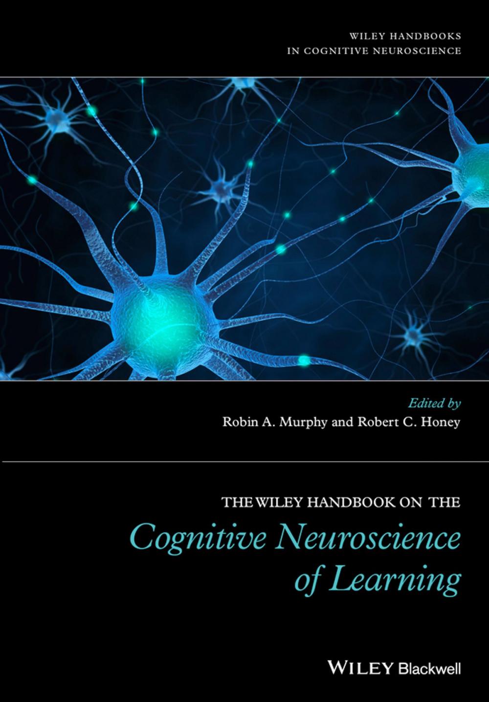 Big bigCover of The Wiley Handbook on the Cognitive Neuroscience of Learning