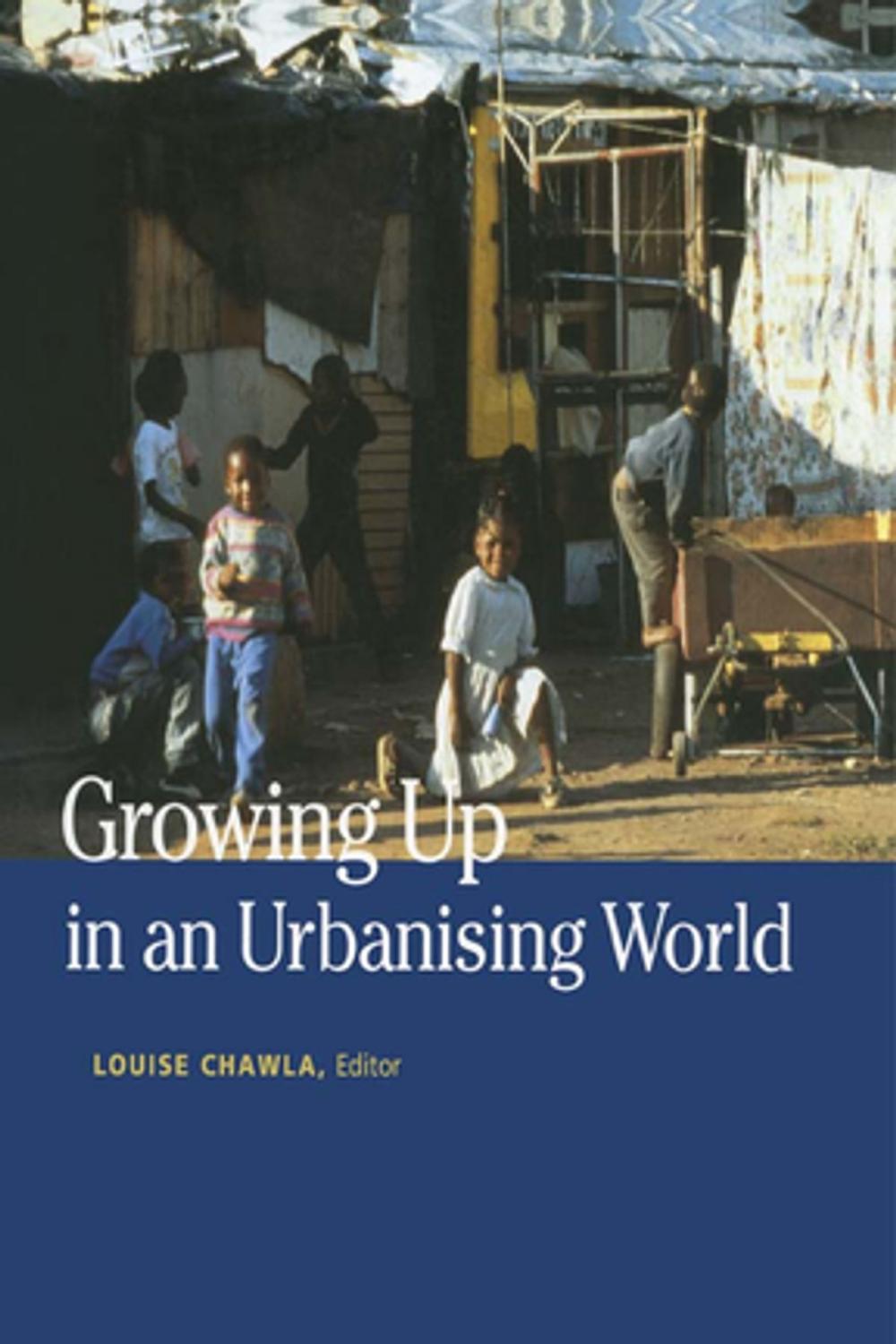 Big bigCover of Growing Up in an Urbanizing World