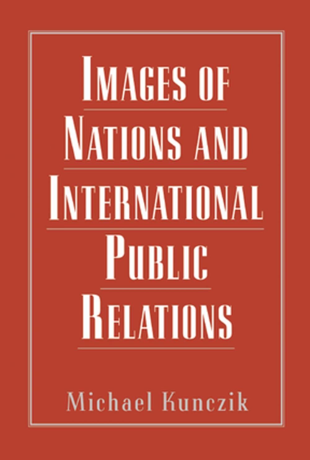 Big bigCover of Images of Nations and International Public Relations