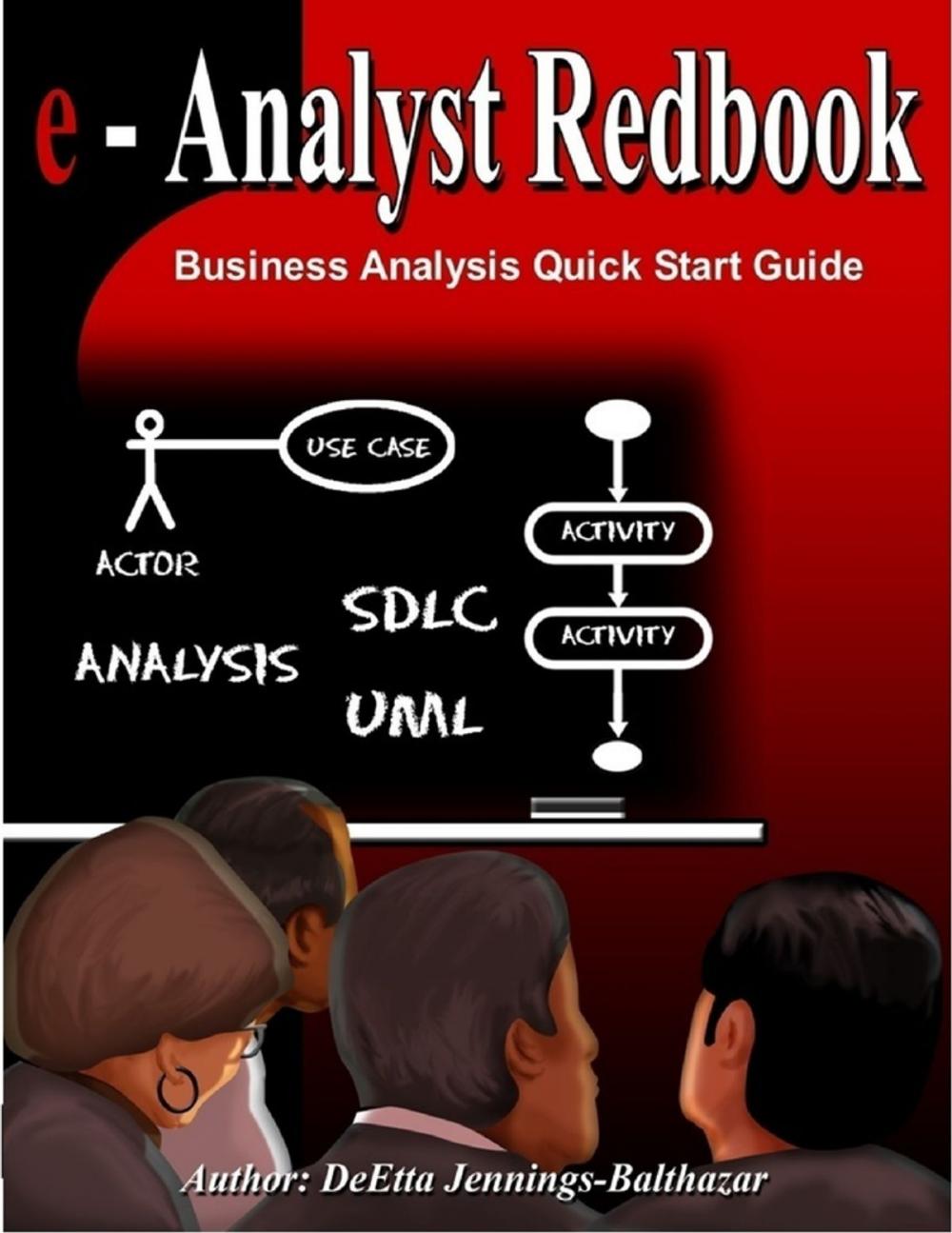 Big bigCover of Business Analysis Quick Start Guide: e-Analyst Redbook