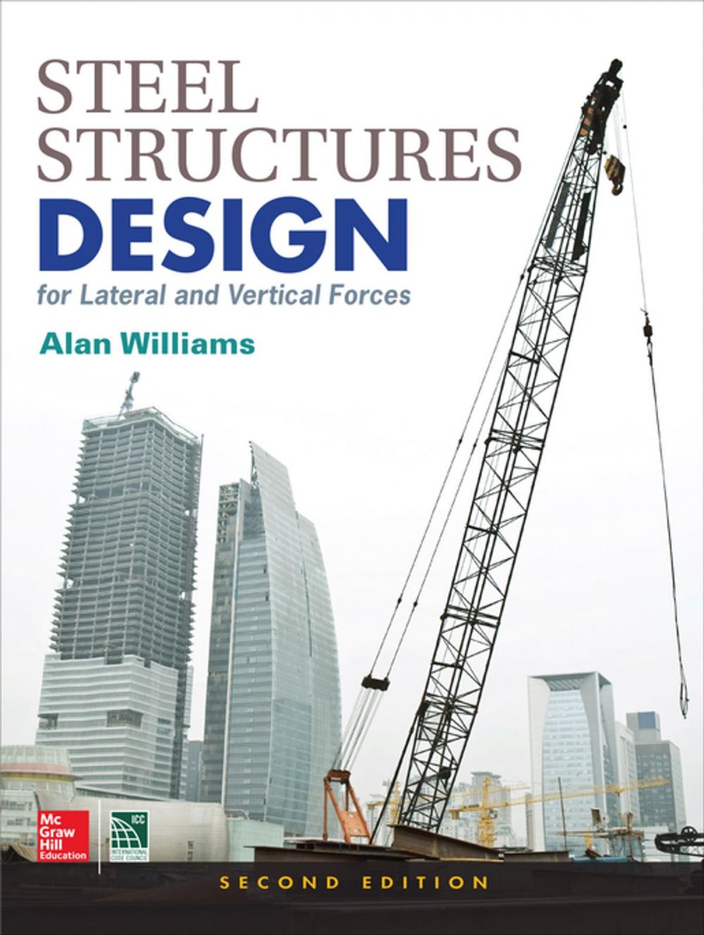 Big bigCover of Steel Structures Design for Lateral and Vertical Forces, Second Edition