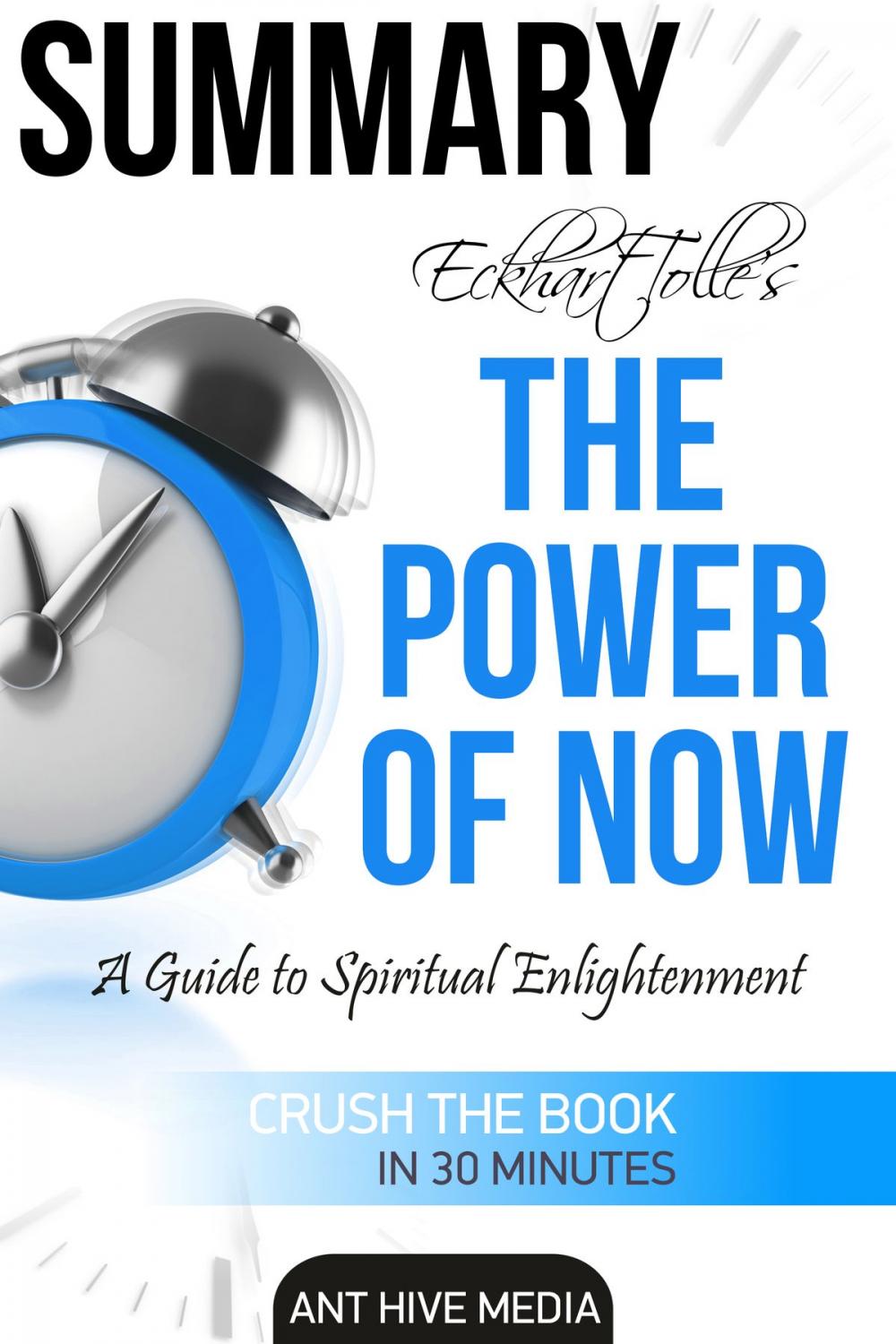 Big bigCover of Eckhart Tolle's The Power of Now: A Guide to Spiritual Enlightenment Summary