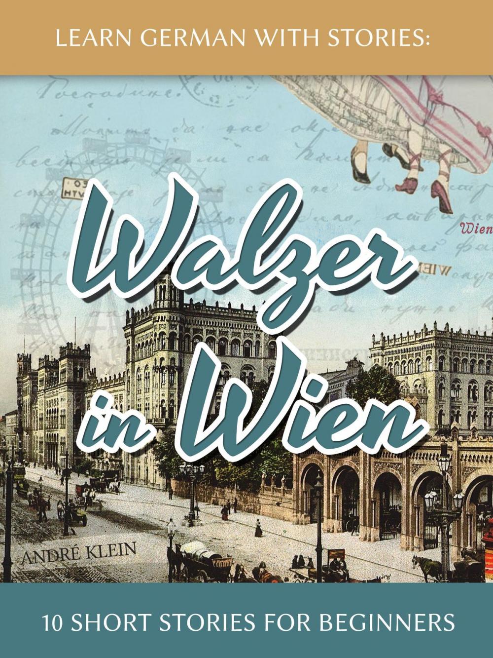 Big bigCover of Learn German With Stories: Walzer in Wien - 10 Short Stories For Beginners