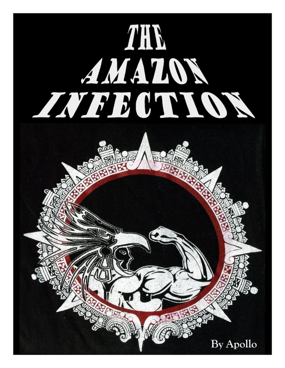 Big bigCover of The Amazon Infection