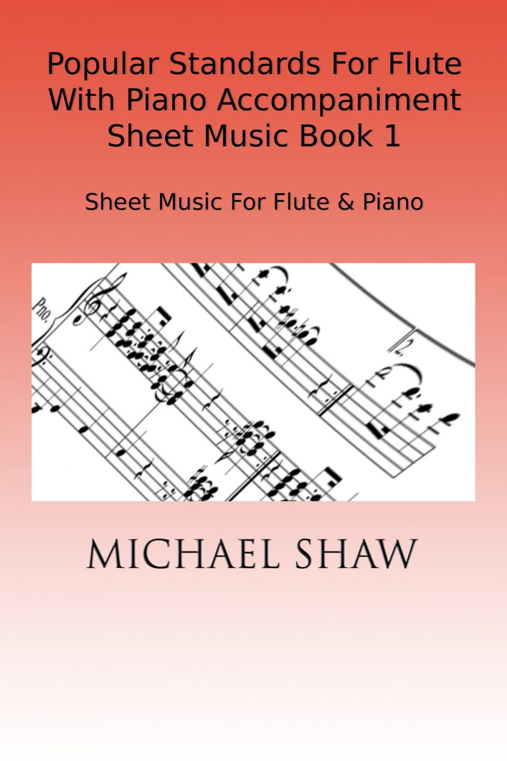 Big bigCover of Popular Standards For Flute With Piano Accompaniment Sheet Music Book 1