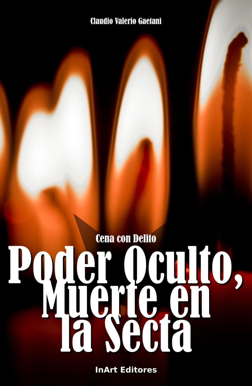 Big bigCover of Cena con Delito: Poder Oculto, Muerte en la Secta