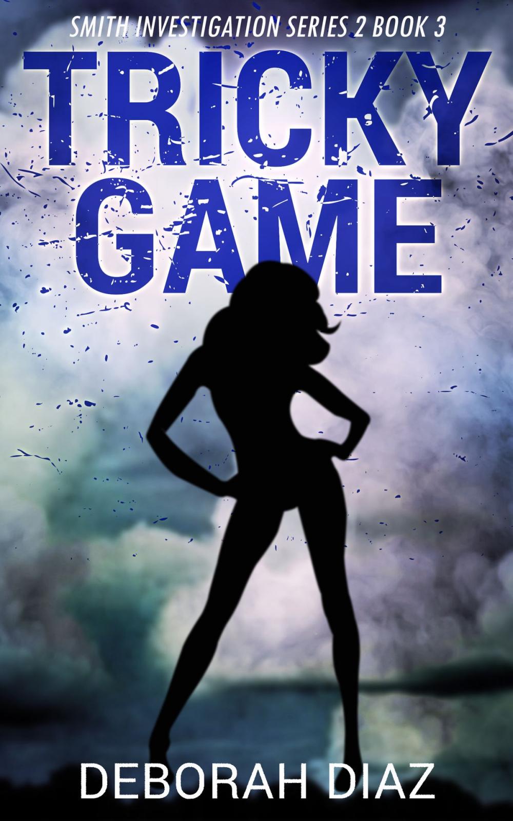 Big bigCover of Tricky Game: Smith Investigation Series 2 Book 3