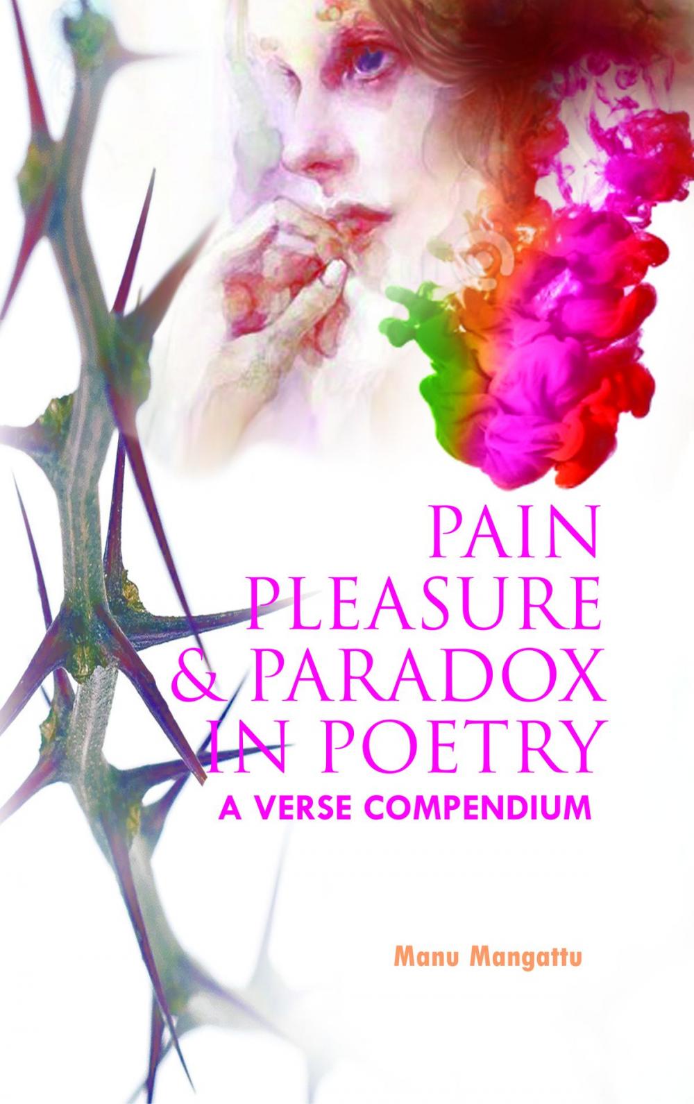 Big bigCover of Pain Pleasure and Paradox in Poetry: A Verse Compendium