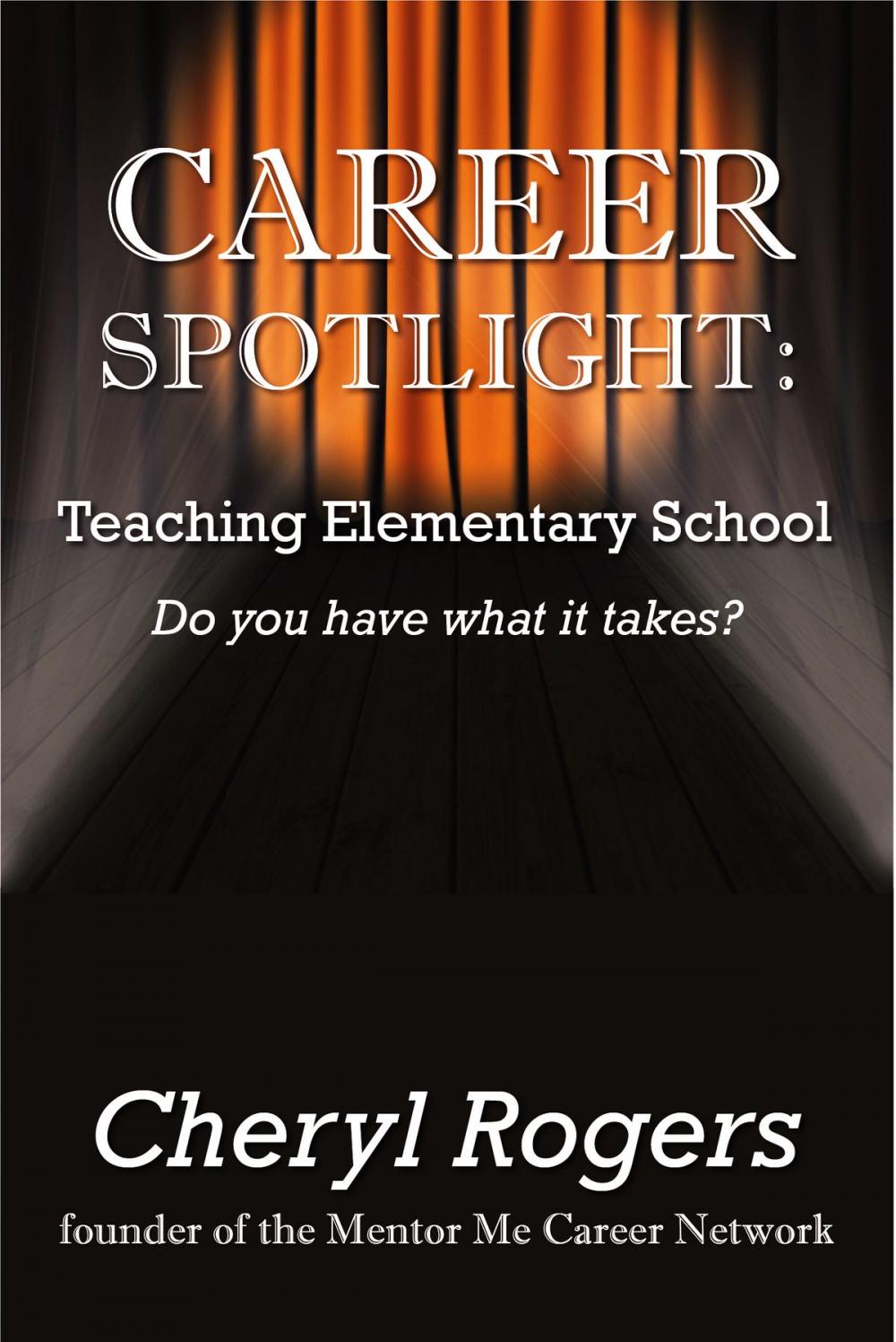 Big bigCover of Career Spotlight: Teaching Elementary School