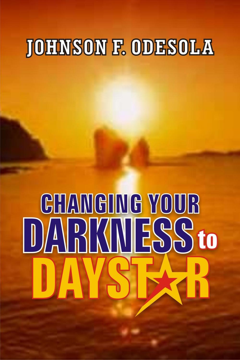 Big bigCover of Changing Your Darkness to Daystar