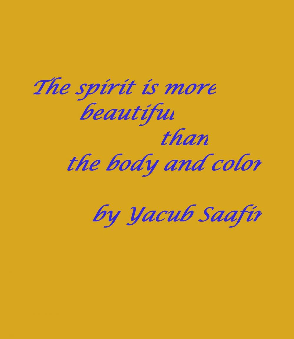 Big bigCover of The spirit is more beautiful than the body and color