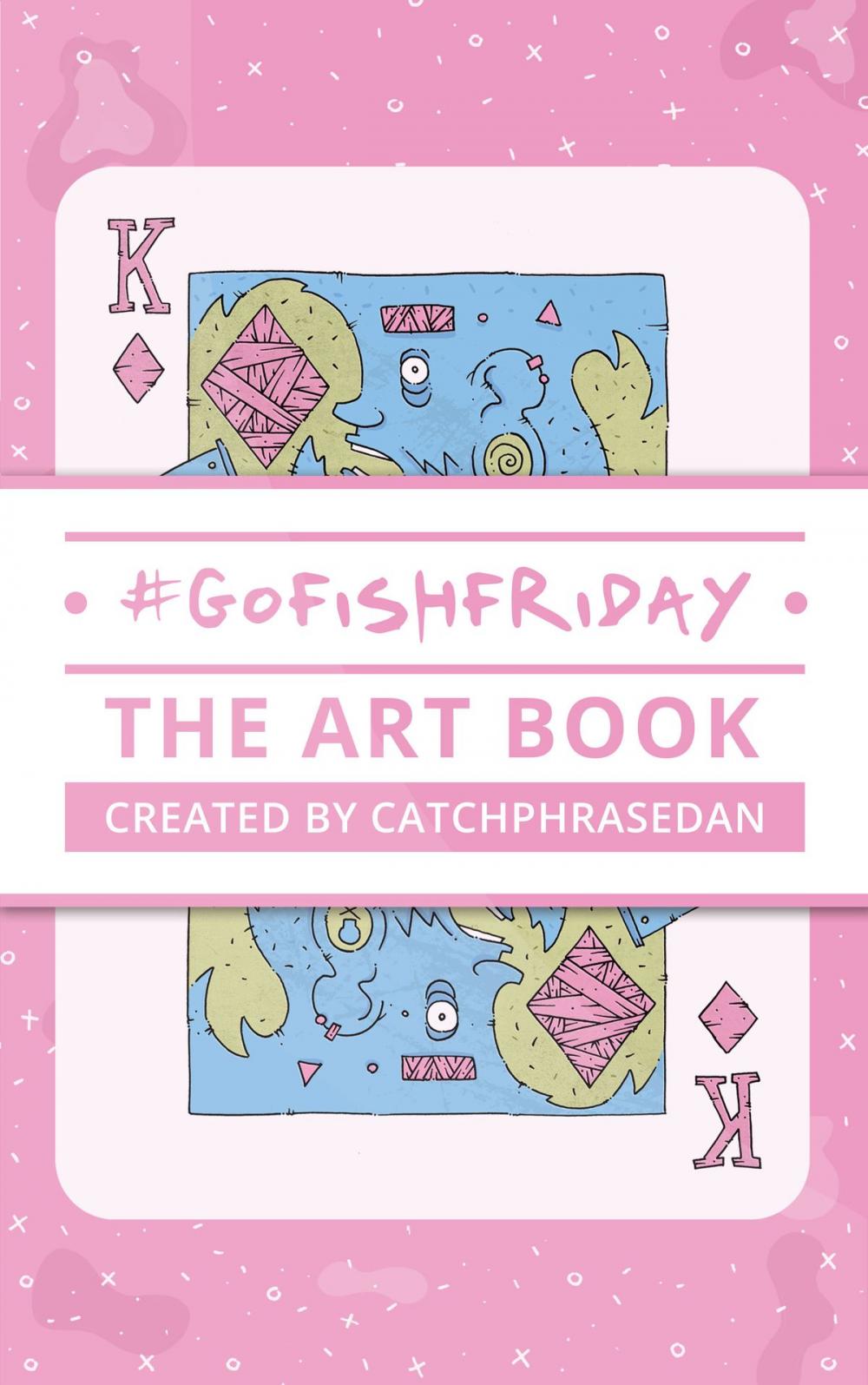 Big bigCover of GoFishFriday: The Art Book