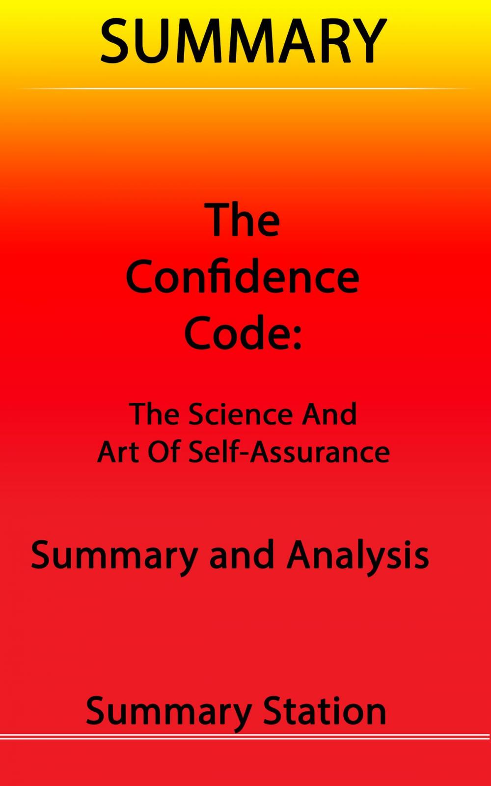 Big bigCover of The Confidence Code: The Science and Art of Self-Assurance | Summary