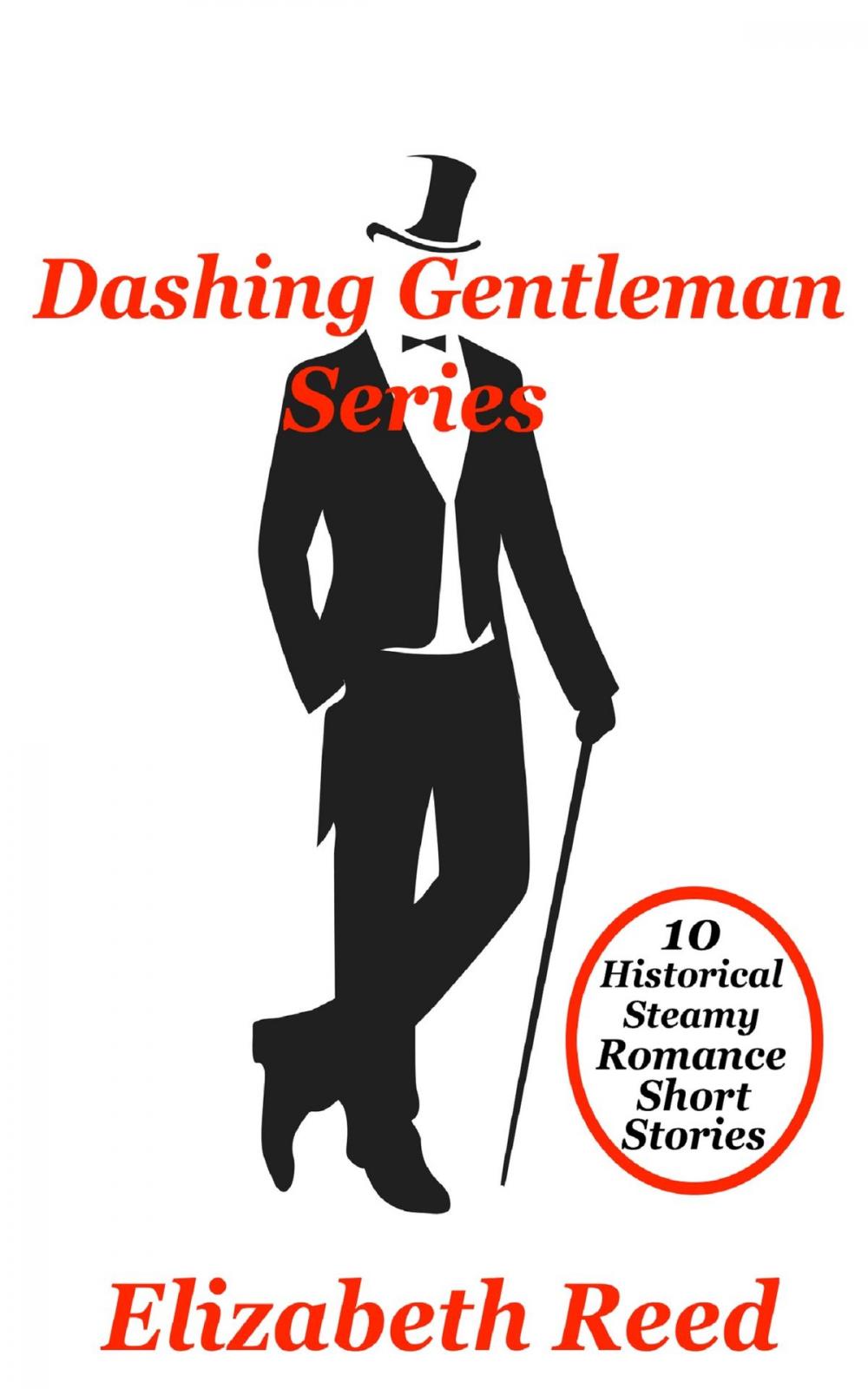 Big bigCover of Dashing Gentlemen Series: 10 Historical Steamy Romance Short Stories